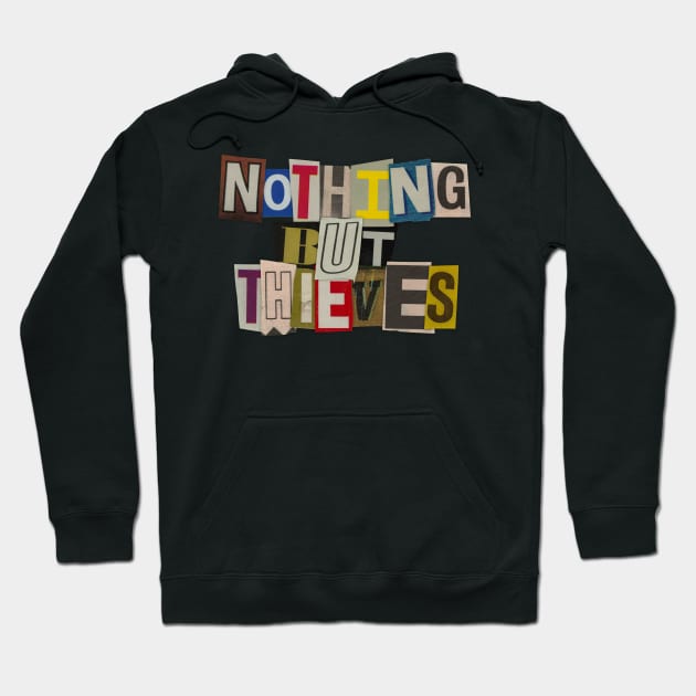 Nothing but Thieves - RansomNote Hoodie by RansomNote